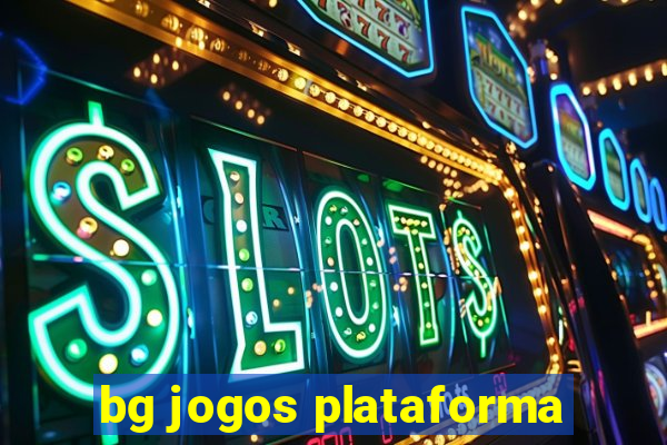 bg jogos plataforma